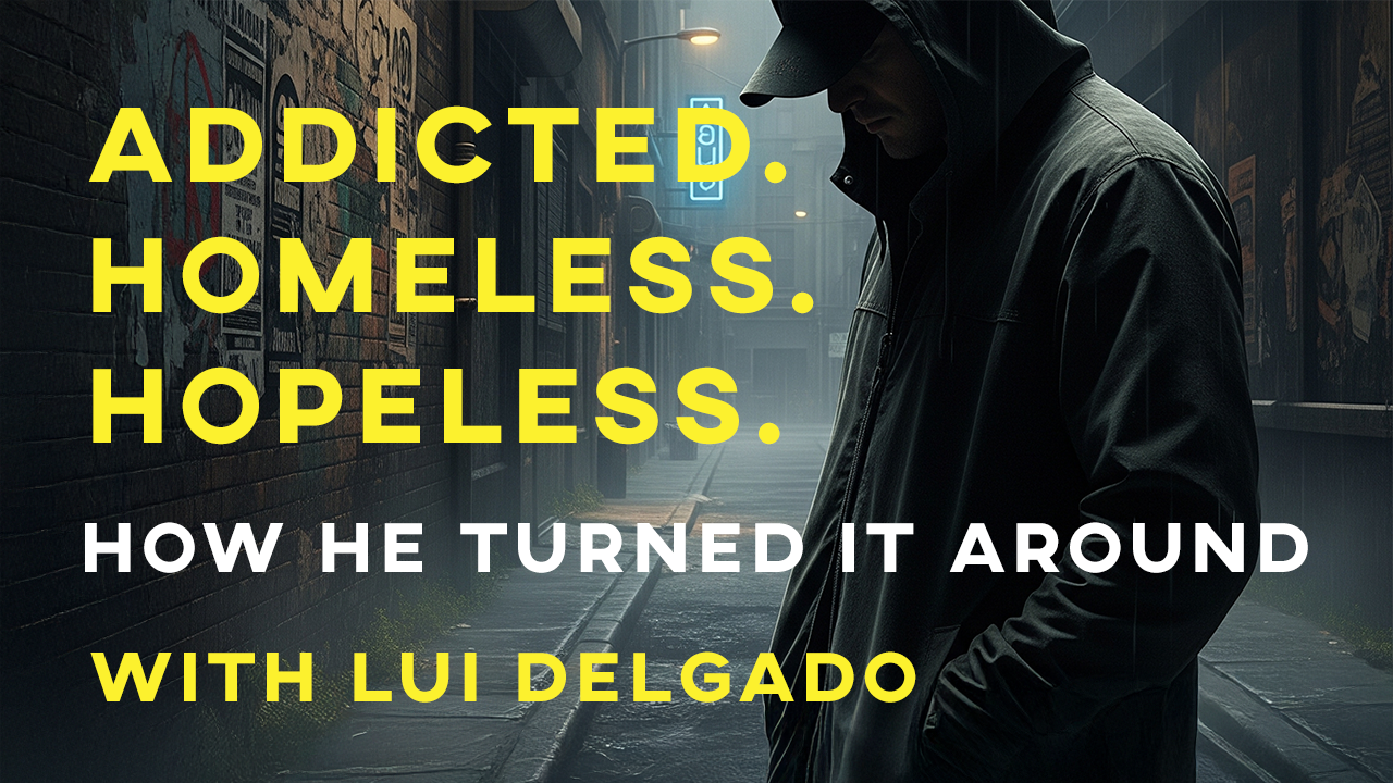 How Lui Delgado Transformed Through Addiction Recovery